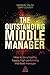 The Outstanding Middle Manager by Gordon Tinline