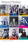 Women of Wisdom: Talks with Women Who Shaped Our Times Women of Wisdom: Talks with Women Who Shaped Our Times