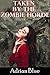 Taken by the Zombie Horde