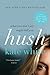 Hush by Kate White