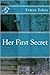 Her First Secret (Her First and Last Secret Admirer)