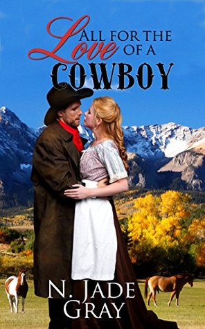 All for the Love of a Cowboy (Kindle Edition)