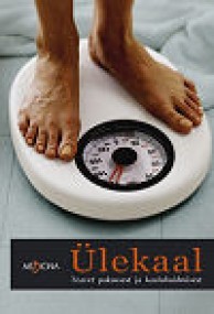 Ülekaal - teavet paksusest ja kaaluhoidmisest (Hardcover)