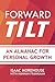 Forward Tilt: An Almanac for Personal Growth