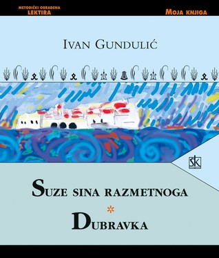 Suze sina razmetnoga; Dubravka