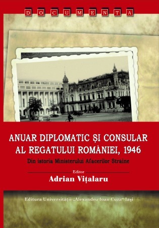 Anuar diplomatic și consular al Regatului României, 1946: din istoria Ministerului Afacerilor Străine