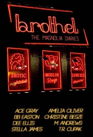 Brothel: The Magnolia Diaries (Kindle Edition)