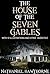 The House of the Seven Gables [With 12 Illustrations and a Free Audio Link]