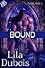 Bound by Lila Dubois
