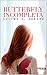 BUTTERFLY: INCOMPLETA (Spanish Edition)