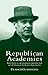 Republican Academies: Rudolf Steiner on self-management, experiential study and self-education in the life of a college of teachers