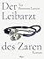 Der Leibarzt des Zaren (German Edition)