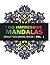 Mandala Coloring Book: 100 IMRESSIVE MANDALAS Adult Coloring BooK ( Vol. 1): Stress Relieving Patterns for Adult Relaxation, Meditation (Mandala Coloring Book for Adults) (Volume 1)