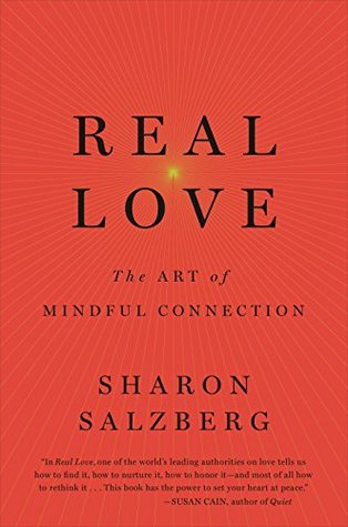 Real Love: The Art of Mindful Connection