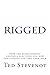 Rigged: How the establishme...