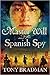 Master Will and the Spanish Spy
