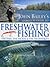 John Bailey's Complete Guide to Freshwater Fishing