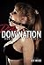 Dirty Domination Box Set (Jammed full of spankings, bondage, domination and submission, bdsm)