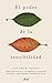 El poder de la sensibilidad: Cómo identificar a las personas altamente sensibles y qué podemos aprender de ellas (Ariel) (Spanish Edition)