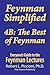 Feynman Lectures Simplified 4B: The Best of Feynman (Everyone’s Guide to the Feynman Lectures on Physics Book 13)