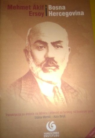 Mehmet Akif Ersoy - Bosna i Hercegovina