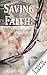 Saving Faith: Its Meaning a...