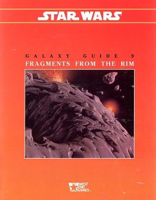 Star Wars Galaxy Guide 9: Fragments from the Rim (Star Wars RPG)