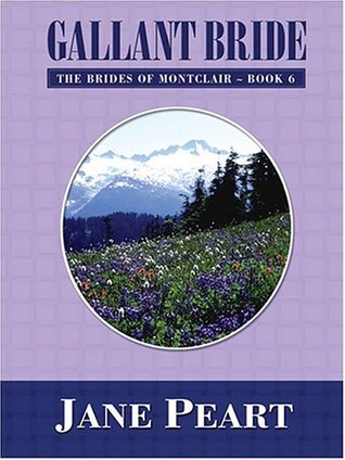 Gallant Bride Brides Of Montclair 6 By Jane Peart