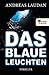 Das blaue Leuchten