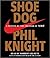 Shoe Dog by Phil Knight