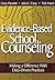 Evidence-Based School Couns...