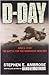 D-Day by Stephen E. Ambrose D-Day by Stephen E. Ambrose