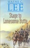 Stage to Lonesome Butte