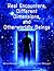 Real Encounters, Different Dimensions and Otherworldy Beings (The Real Unexplained! Collection)