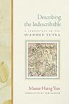 Describing the Indescribable by Hsing Yun