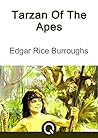 Tarzan Of The Apes: FREE The Wonderful Wizard Of Oz By L. Frank Baum, Illustrated [Quora Media] (100 Greatest Novels of All Time Book 71)