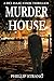 Murder House (DCI Isaac Coo...