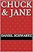 Chuck & Jane