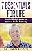 7 Essentials for Life: Simple Lifestyle Hacks for Optimal Health & Vitality