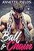 Ball & Chain (Small Town Ba...