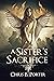 A Sister's Sacrifice