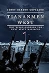 Tiananmen West: Why Nixon Ordered the Kent State Massacre
