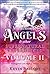 Visitations of Angels & Other Supernatural Experiences #2: How to Work with God's Angels In Your Life