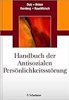 Handbuch der Antisozialen Persönlichkeitsstörung (German Edition)