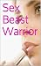 Sex Beast Warrior