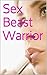 Sex Beast Warrior
