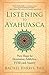 Listening to Ayahuasca: New Hope for Depression, Addiction, PTSD, and Anxiety