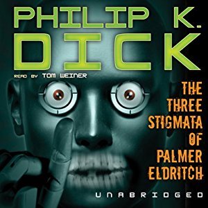 The Three Stigmata of Palmer Eldritch