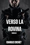 Verso la rovina by Charlie Cochet