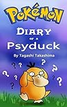Pokemon: Diary of a Psyduck
